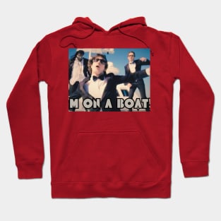 I'm on a boat Hoodie